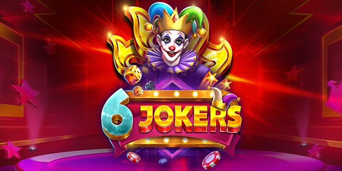 Tips Ampuh Dalam Mendapatkan Scatter di Slot 6 Jokers