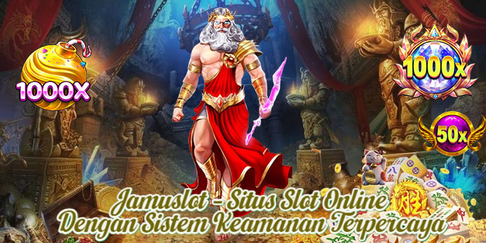 Jamuslot – Situs Slot Online Dengan Sistem Keamanan Terpercaya